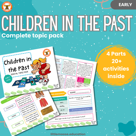 Children in the Past complete digital topic pack for Social Studies at Early Level, Curriculum for Excellence history education resource, with illustrated cover design and sample activity pages showing sorting, drawing, matching, handwriting, teacher’s notes, assessment, and wordsearch.”