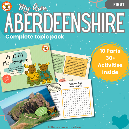 My Area – Aberdeenshire complete digital topic pack for Social Studies at First Level, Curriculum for Excellence geography education resource, with illustrated cover design and sample activity pages showing activities, teacher’s notes, map, landmarks, assessment, song, and completion certificate. Mac and Macy Moose guide through the learning.