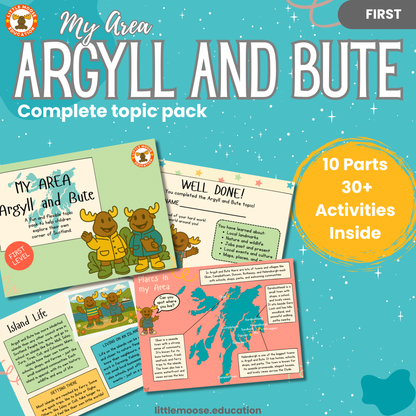 My Area – Argyll and Bute complete digital topic pack for Social Studies at First Level, Curriculum for Excellence geography education resource, with illustrated cover design and sample activity pages showing activities, teacher’s notes, map, landmarks, assessment, song, and completion certificate. Mac and Macy Moose guide through the learning.