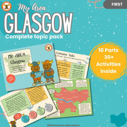 My Area – Glasgow complete digital topic pack for Social Studies at First Level, Curriculum for Excellence geography education resource, with illustrated cover design and sample activity pages showing activities, teacher’s notes, map, landmarks, assessment, song, and completion certificate. Mac and Macy Moose guide through the learning.