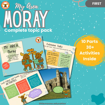 My Area – Moray complete digital topic pack for Social Studies at First Level, Curriculum for Excellence geography education resource, with illustrated cover design and sample activity pages showing activities, teacher’s notes, map, landmarks, assessment, song, and completion certificate. Mac and Macy Moose guide through the learning.