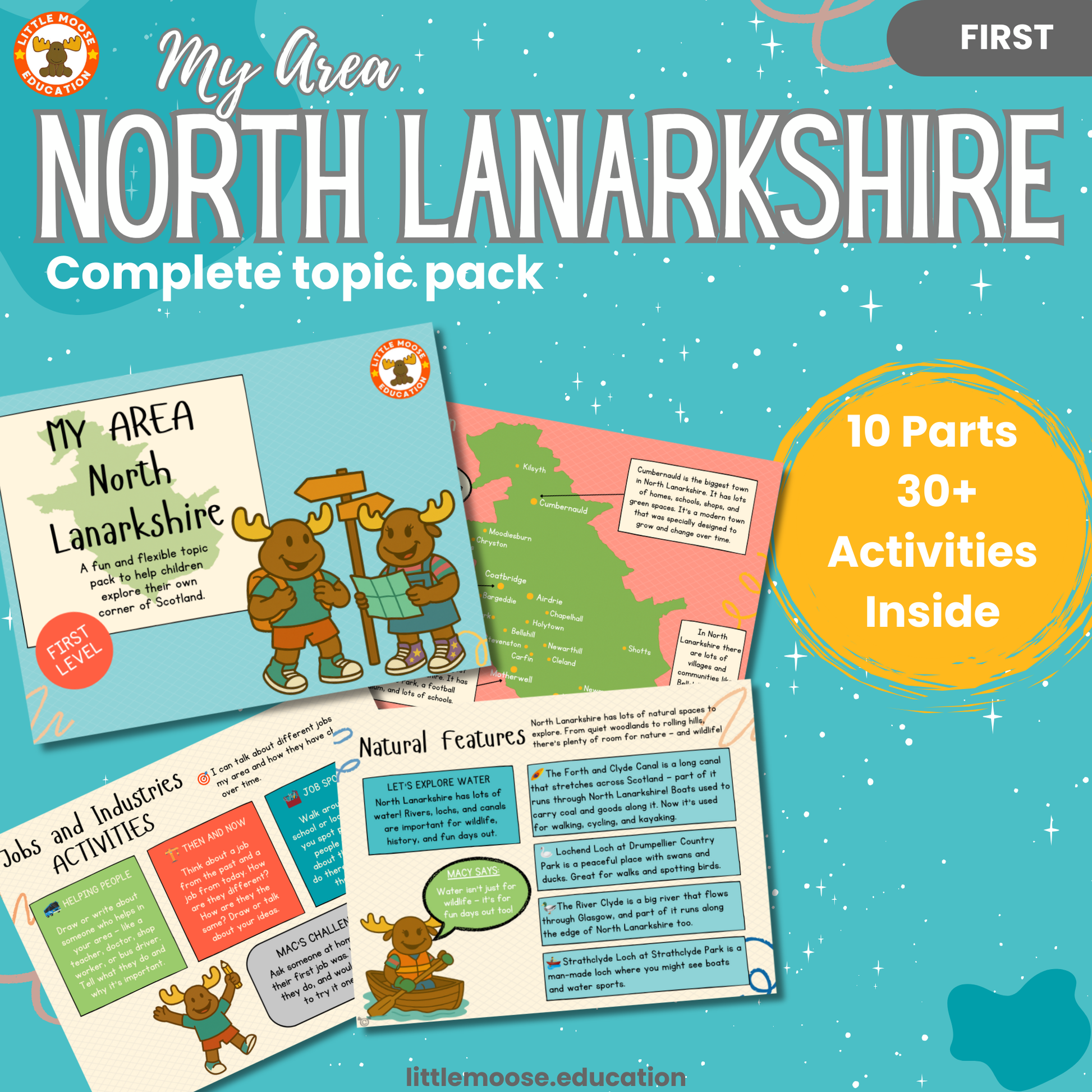 My Area – North Lanarkshire complete digital topic pack for Social Studies at First Level, Curriculum for Excellence geography education resource, with illustrated cover design and sample activity pages showing activities, teacher’s notes, map, landmarks, assessment, song, and completion certificate. Mac and Macy Moose guide through the learning.