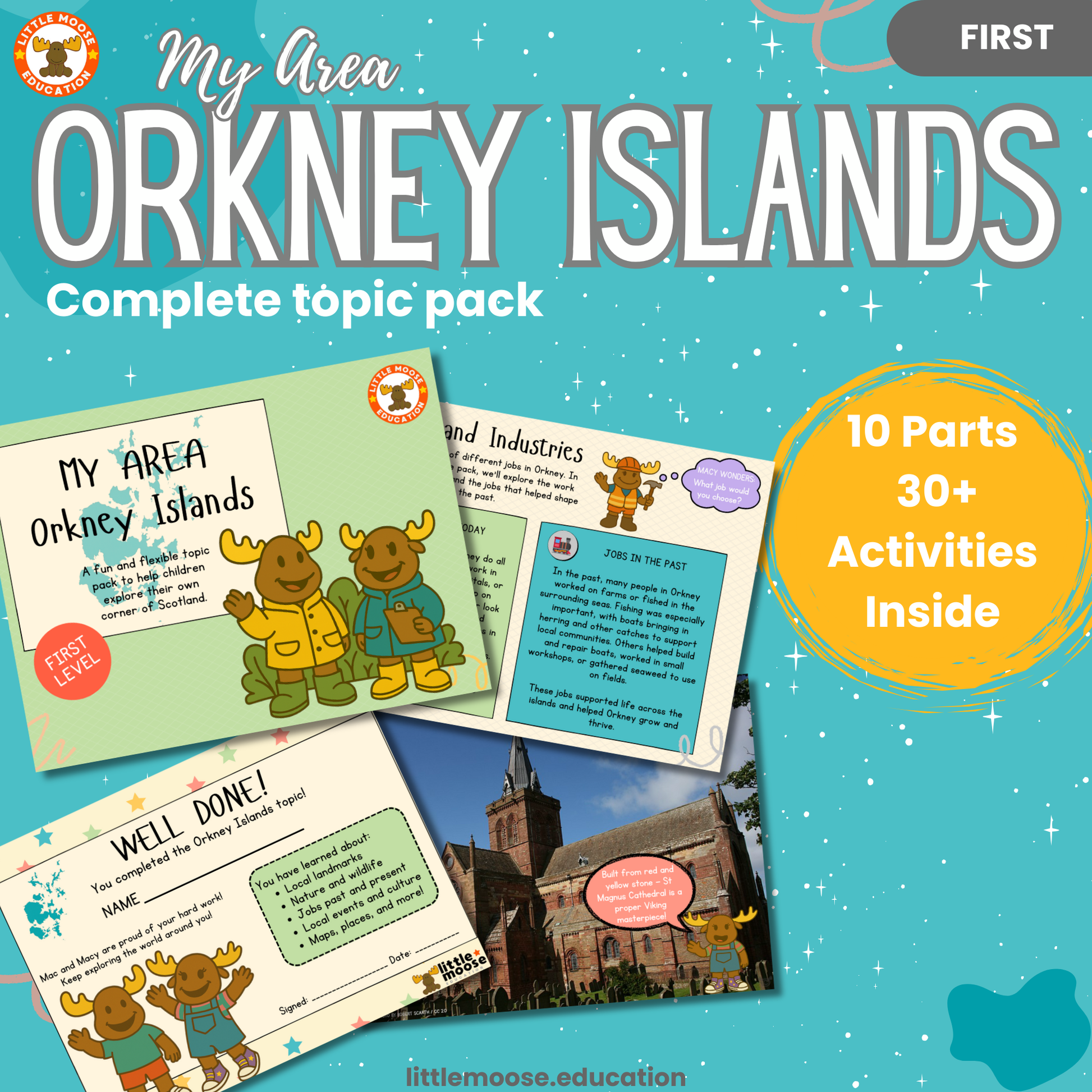 My Area – Orkney Islands complete digital topic pack for Social Studies at First Level, Curriculum for Excellence geography education resource, with illustrated cover design and sample activity pages showing activities, teacher’s notes, map, landmarks, assessment, song, and completion certificate. Mac and Macy Moose guide through the learning.