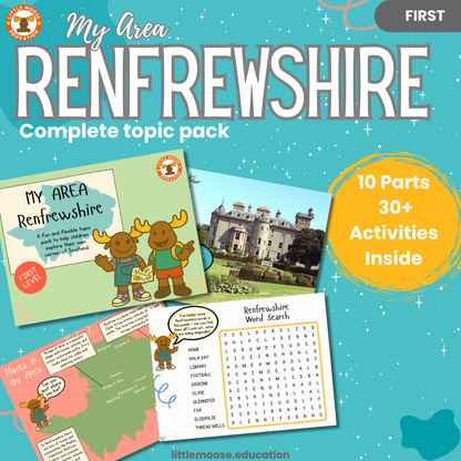 My Area – Renfrewshire complete digital topic pack for Social Studies at First Level, Curriculum for Excellence geography education resource, with illustrated cover design and sample activity pages showing activities, teacher’s notes, map, landmarks, assessment, song, and completion certificate. Mac and Macy Moose guide through the learning.
